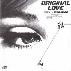 Original Love - 結晶 Soul Liberation mp3