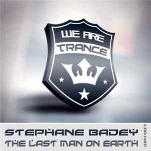 Stephane Badey - The Last Man On Earth mp3