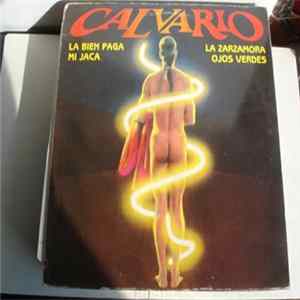 Calvario - La Bien Paga / Mi Jaca / La Zarzamora / Ojos Verdes mp3