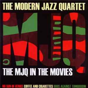 The Modern Jazz Quartet - The MJQ In The Movies mp3