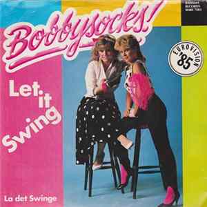 Bobbysocks! - Let It Swing mp3