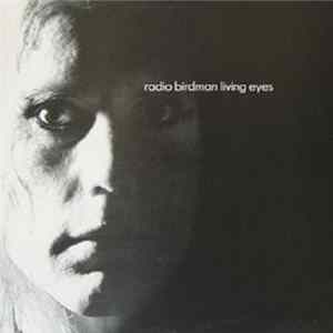 Radio Birdman - Living Eyes mp3