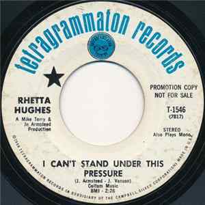 Rhetta Hughes - I Can't Stand Under This Pressure mp3