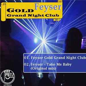 Feyser - Gold Grand Night Club mp3