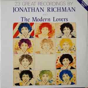 Jonathan Richman And The Modern Lovers - 23 Great Recordings By Jonathan Richman & The Modern Lovers mp3
