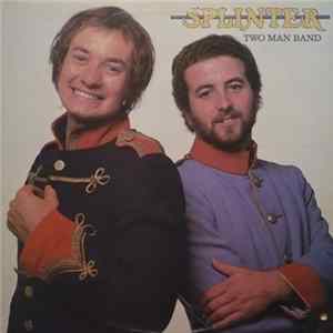 Splinter - Two Man Band mp3
