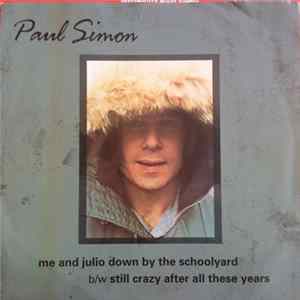 Paul Simon - Me And Julio Down By The Schoolyard / Still Crazy After All These Years mp3