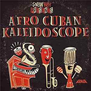 Snowboy - Afro Cuban Kaleidoscope mp3