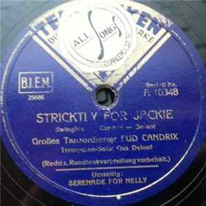 Großes Tanzorchester Fud Candrix - Stricktly For Jackie / Serenade For Nelly mp3