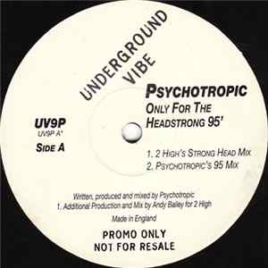 Psychotropic - Only For The Headstrong 95' mp3