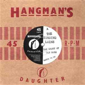 The Singing Loins - The Ghost Of Old Rose / Blind Old Kate mp3