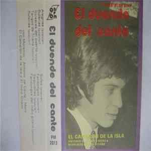 El Camarón De La Isla Accompanied By Antonio De Ceuta – Moro – Morenito – Indio Gitano - El Duende Del Cante mp3