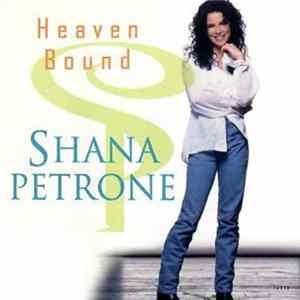 Shana Petrone - Heaven Bound mp3