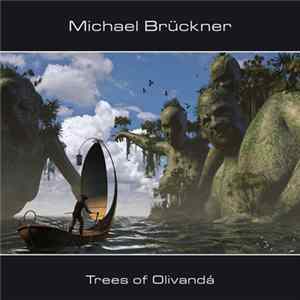 Michael Brückner - Trees of Olivandá mp3