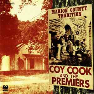 Coy Cook And The Premiers - Marion County Tradition mp3