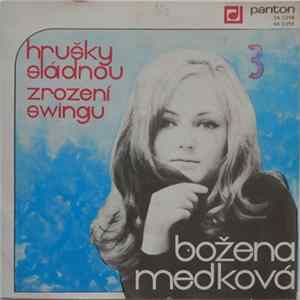 Božena Medková - Hrušky Sládnou / Zrození Swingu mp3