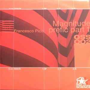Francesco Pico - Magnitude Prefic Part 1 mp3
