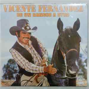 Vicente Fernandez - De Un Rancho A Otro mp3