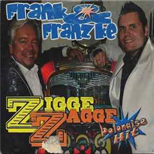 Frank & Franzke - Zigge Zagge mp3