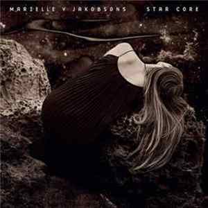 Marielle V Jakobsons - Star Core mp3