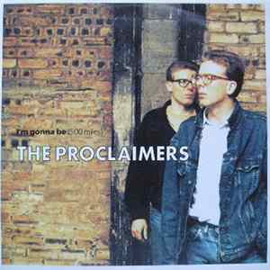 The Proclaimers - I'm Gonna Be (500 Miles) mp3