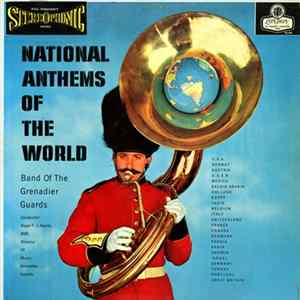 Band Of The Grenadier Guards - National Anthems Of The World mp3