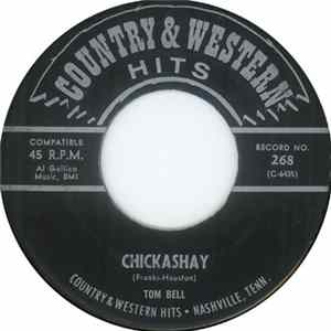 Tom Bell - Chickashay / Going Steady mp3