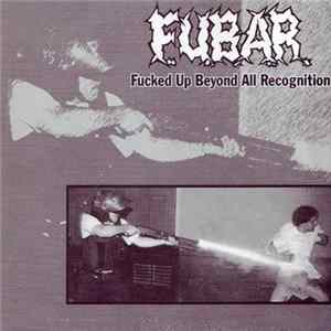 F.U.B.A.R. / Axt - Fucked Up Beyond All Recognition / NB Hardcore mp3