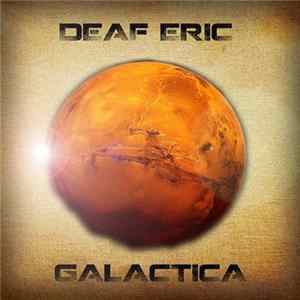Deaf Eric - Galactica mp3
