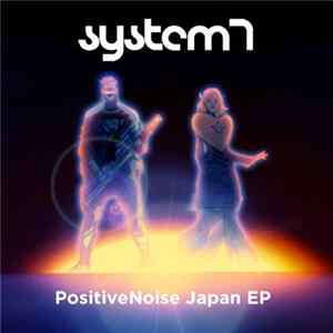 System 7 - PositiveNoise Japan EP mp3