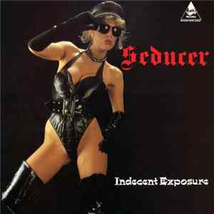 Seducer - Indecent Exposure mp3