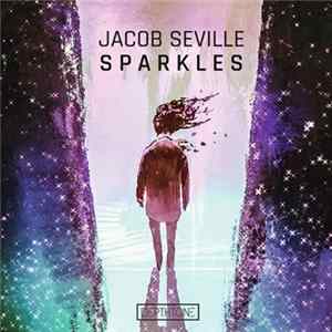 Jacob Seville - Sparkles mp3