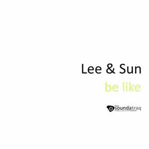 Lee & Sun - Be Like mp3