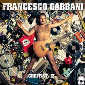 Francesco Gabbani - Greitist Iz mp3
