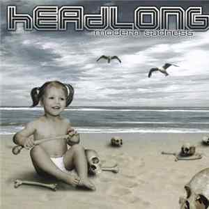 Headlong - Modern Sadness mp3