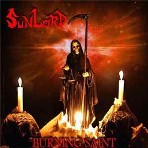 Sunlord - Burning Saint mp3