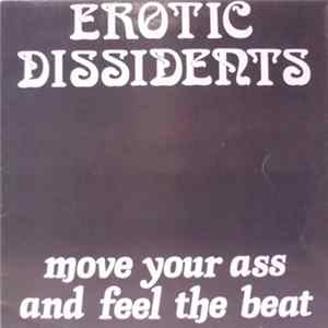 Erotic Dissidents - Move Your Ass And Feel The Beat mp3