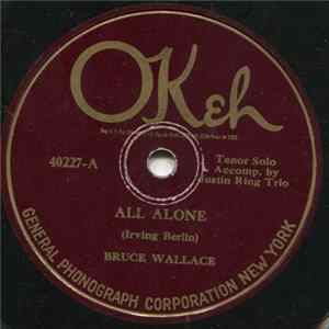Bruce Wallace - All Alone / Lullaby Of Long Ago mp3