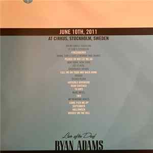Ryan Adams - Live After Deaf June 10, 2011 At Cirkus, Stockholm, Sweden mp3