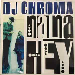 DJ Chroma - Na Na Hey mp3