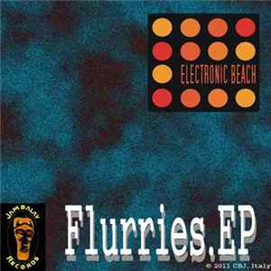 Electronic Beach - Flurries mp3