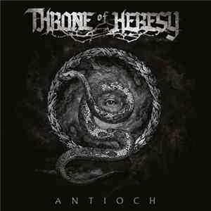 Throne Of Heresy - Antioch mp3