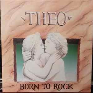 Theo - Born To Rock mp3