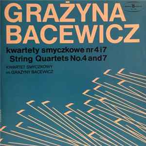 Grażyna Bacewicz - Warsaw String Quartet - String Quartets No. 4 And 7 mp3