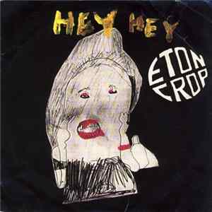 Eton Crop - Hey Hey mp3