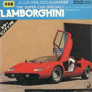 No Artist - The Super Car Special!! / Lamborghini = ザ・スーパーカー・スペシャル!! / ランボルギーニ mp3