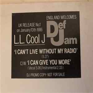 LL Cool J - I Can't Live Without My Radio / I Can Give You More mp3