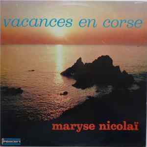 Maryse Nicolaï - Vacances En Corse mp3