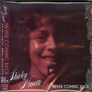 Shirley Nanette - Never Coming Back mp3