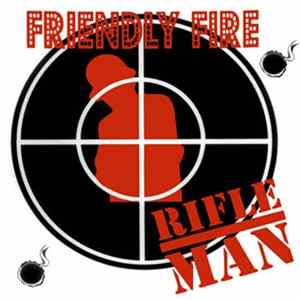 Rifleman - Friendly Fire mp3